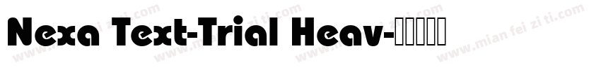 Nexa Text-Trial Heav字体转换